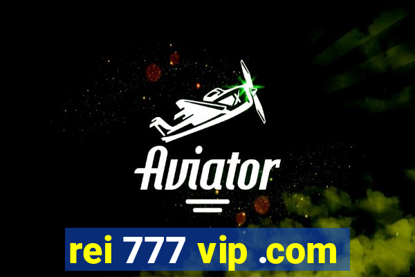 rei 777 vip .com